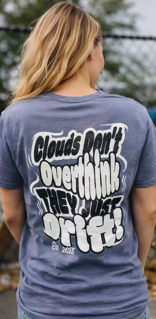 Clouds Don’t Overthink 